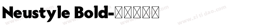 Neustyle Bold字体转换